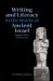 Writing and Literacy in the World of Ancient Israel : Epigraphic Evidence from the Iron Age Writing and Literacy in the World of Ancient Israel : Epigraphic Evidence from the Iron Age