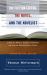The Fiction Editor, the Novel, and the Novelist : A Book for Writers, Teachers, Publishers, and Anyone Else Devoted to Fiction