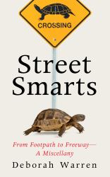 Street Smarts : From Footpath to Freeway--A Miscellany