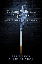 Talking Walls and Cigarettes