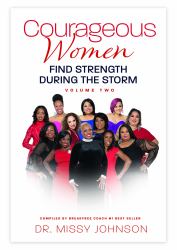 Fearless Women Rock Courageous Women Find Strength During the Storm Volume II