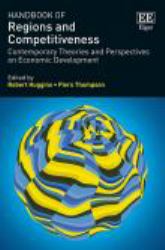 Handbook of Regions and Competitiveness : Contemporary Theories and Perspectives on Economic Development