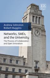 Networks, SMEs and the University : The Process of Collaboration and Open Innovation