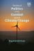 The Role of Politics in the Combat Against Climate Change