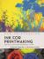 Ink for Printmaking : The Art, Craft and Chemistry of Ink