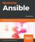 Mastering Ansible : Effectively Automate Configuration Management and Deployment Challenges with Ansible 2. 7, 3rd Edition