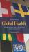 Global Health : Swedish Perspectives on Key Debates, Politics and Practice