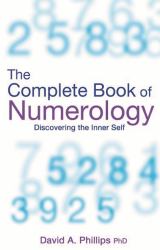 The Complete Book of Numerology : Discovering Your Inner Self