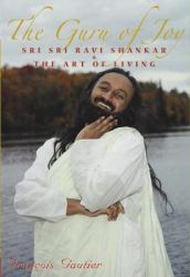 Guru of Joy : Sri Sri Ravi Shankar and the Art of Living