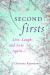 Second Firsts : Live, Laugh, and Love Again Second Firsts : Live, Laugh, and Love Again