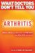 Arthritis : Drug-Free Alternatives to Prevent and Reverse Arthritis