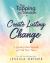 The Tapping Solution to Create Lasting Change : A Guide to Get Unstuck and Find Your Flow