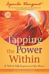 Tapping the Power Within : A Path to Self-Empowerment for Women: 20th Anniversary Edition