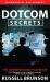 Dotcom Secrets : The Underground Playbook for Growing Your Company Online with Sales Funnels