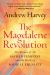 The Magdalene Revolution : The Return of the Sacred Feminine and the Birth of Radical Equality