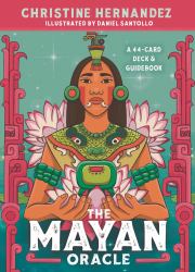 The Mayan Oracle : A 47-Card Deck and Guidebook