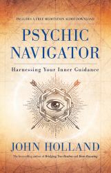 Psychic Navigator : Harnessing Your Inner Guidance