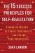 The 15 Success Principles for Self-Realization : Channeled Wisdom to Create Your Reality and Expand Your Perspective