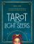 Tarot for Light Seers : A Journey Through the Symbols, Messages, and Secrets of the Cards