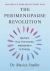 The Perimenopause Revolution : Reclaim Your Hormones, Metabolism and Energy