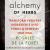 Alchemy of Herbs : Transform Everyday Ingredients into Foods and Remedies That Heal