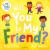 Will You Be My Friend? : A Let's Talk Picture Book to Help Young Children Understand Friendship