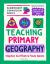 Bloomsbury Curriculum Basics: Teaching Primary Geography