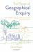 The Power of Geographical Enquiry : How to Build an Engaging, Evidence-Led Secondary Geography Curriculum