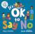 It's OK to Say No : A Let's Talk Picture Book to Help Young Children Understand Giving and Getting Consent