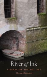 River of Ink : [an Illustrated History of Literacy]