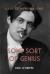 Some Sort of Genius : A Life of Wyndham Lewis