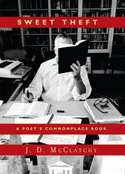 Sweet Theft : A Poet's Commonplace Book