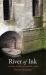 River of Ink : Literature, History, Art