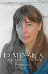 Tristimania : A Diary of Manic Depression