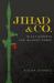 Jihad and Co : Black Markets and Islamist Power