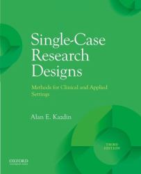 Single-Case Research Designs : Methods for Clinical and Applied Settings