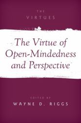 The Virtue of Open-Mindedness and Perspective