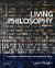 Living Philosophy : A Historical Introduction to Philosophical Ideas