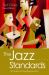 The Jazz Standards : A Guide to the Repertoire The Jazz Standards : A Guide to the Repertoire