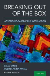 Breaking Out of the Box : Adventure-Based Field Instruction