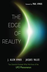The Edge of Reality : Two Scientists Evaluate What We Know of UFO Phenomenon