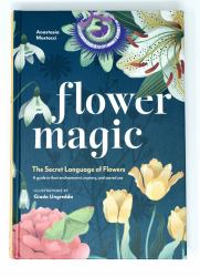 Flower Magic : The Secret Language of Flowers