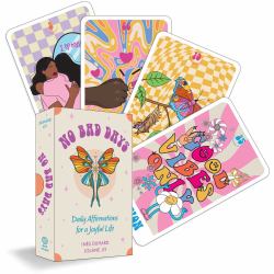 No Bad Days : Daily Affirmations for a Joyful Life (39 Full-Color Cards and 64-Page Guidebook)