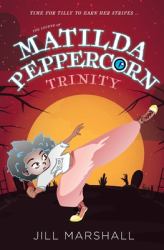 The Legend of Matilda Peppercorn : Trinity