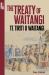 The Treaty of Waitangi : Te Tiriti o Waitangi
