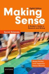 Making Sense in the Social Sciences : A Student's Guide to Research and Writing