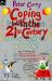 Coping with the 21st Century