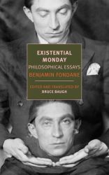 Existential Monday : Philosophical Essays