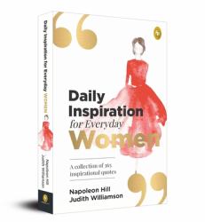 Daily Inspiration for Everyday Women : A Collection of 365 Inspirational Quotes