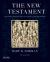 The New Testament : A Historical Introduction to the Early Christian Writings